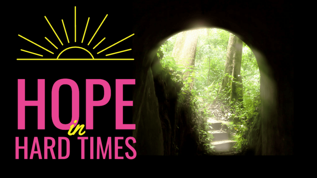 bible verses about hope in hard times
