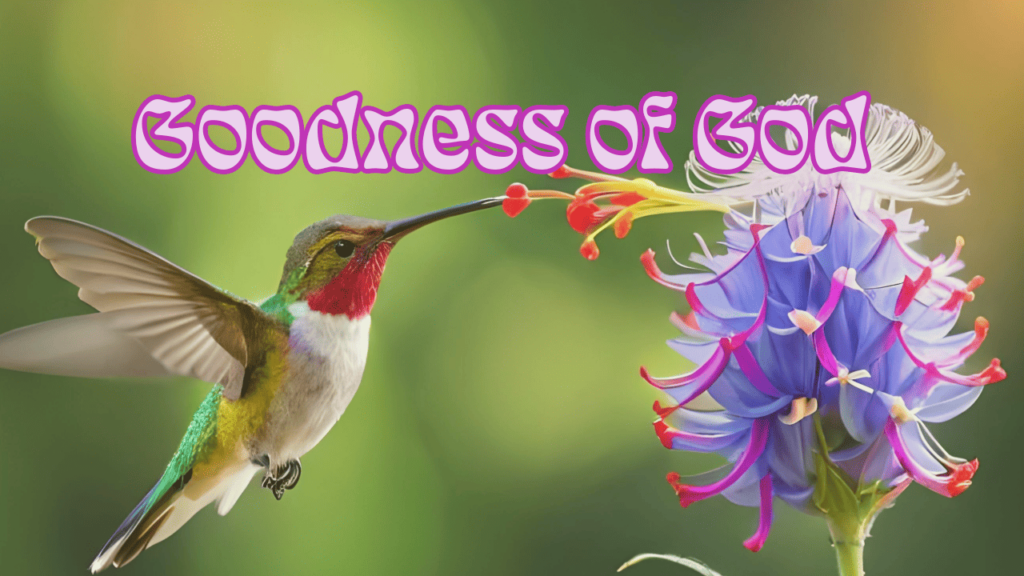 bible verses about the goodness of God